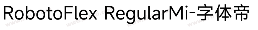 RobotoFlex RegularMi字体转换